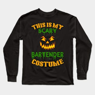 This Is My Scary Bartender Costume Long Sleeve T-Shirt